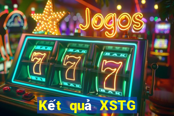 Kết quả XSTG hôm qua