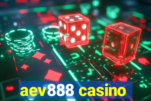 aev888 casino