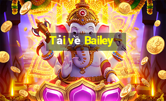 Tải về Bailey