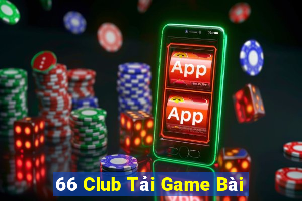 66 Club Tải Game Bài