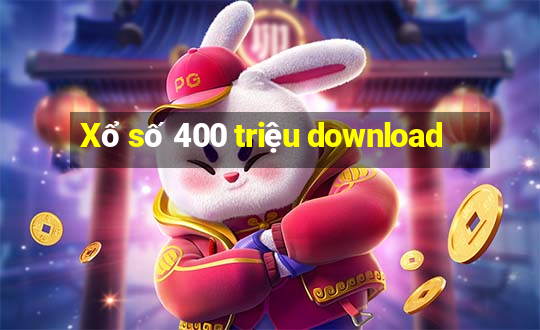 Xổ số 400 triệu download