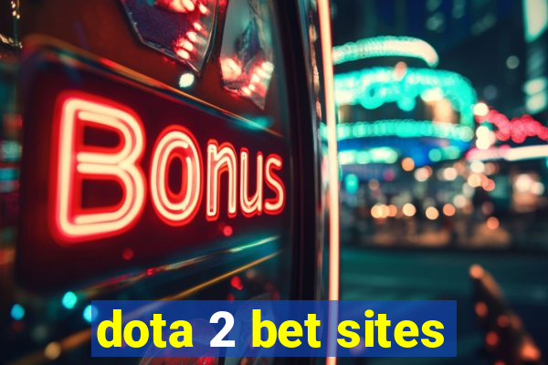 dota 2 bet sites