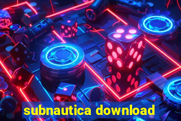 subnautica download