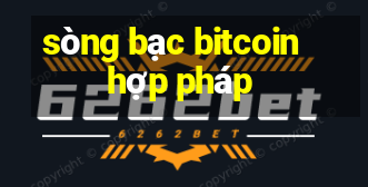 sòng bạc bitcoin hợp pháp