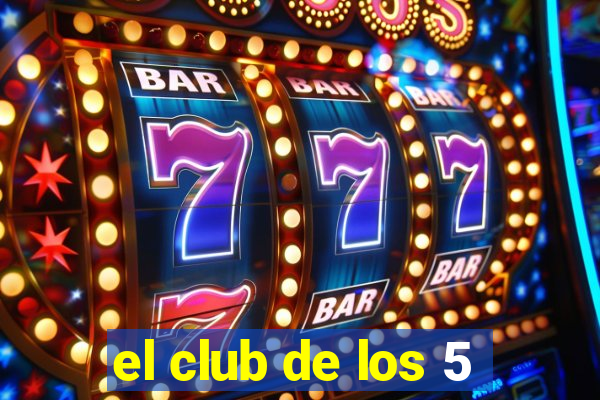 el club de los 5