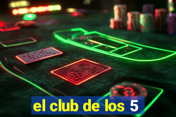 el club de los 5