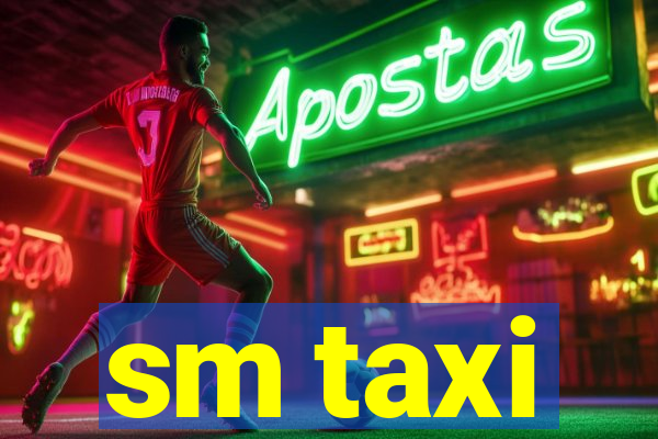 sm taxi