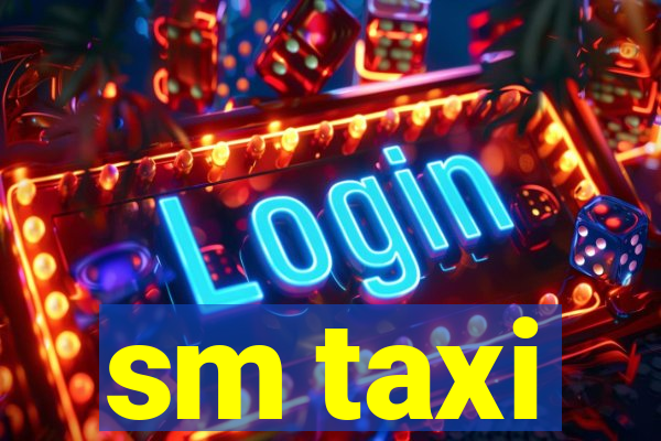 sm taxi