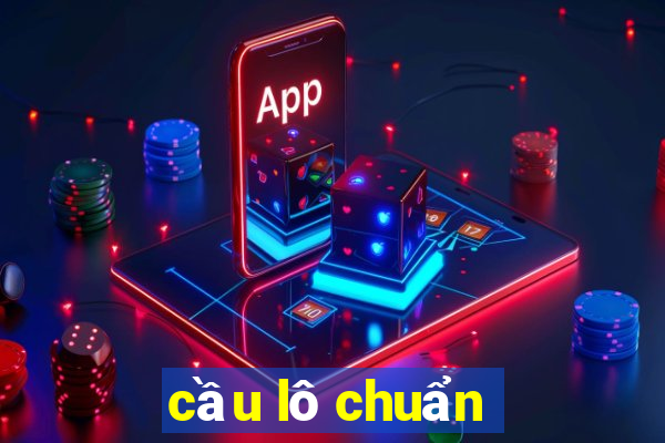 cầu lô chuẩn