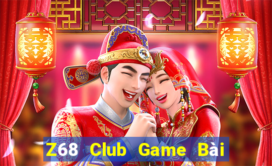 Z68 Club Game Bài Uy Tín Nhất 2024