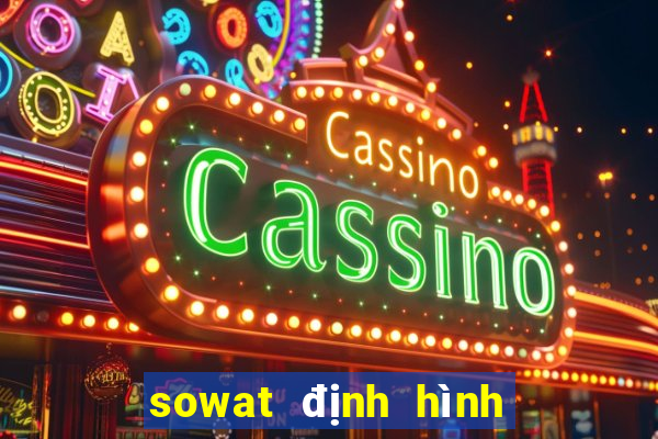 sowat định hình phong cách