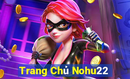 Trang Chủ Nohu22