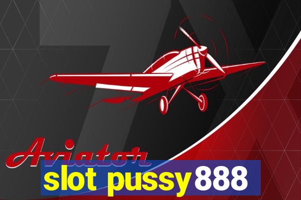 slot pussy888