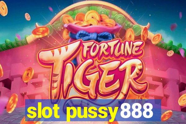 slot pussy888