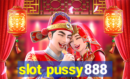 slot pussy888