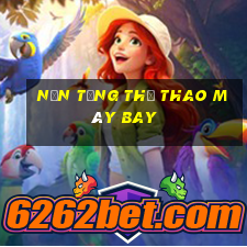 Nền tảng thể thao máy bay