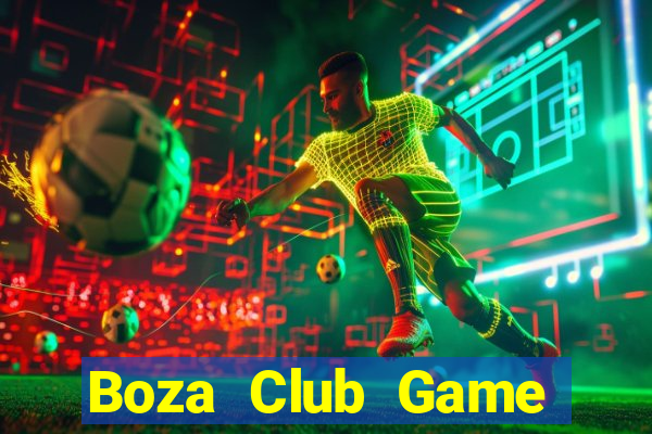 Boza Club Game Bài Nạp Sms