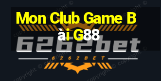 Mon Club Game Bài G88