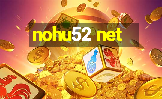 nohu52 net