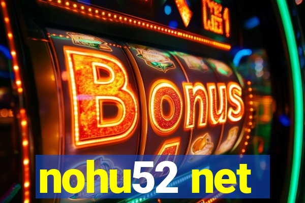 nohu52 net