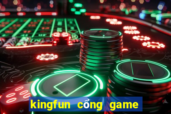 kingfun cổng game quốc tế tải game