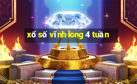 xổ số vĩnh long 4 tuần