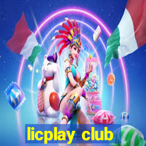 licplay club