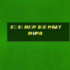 xổ số miền bắc ngày mùng