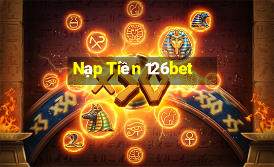 Nạp Tiền 126bet