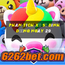 Phân tích Xổ Số bình dương ngày 29