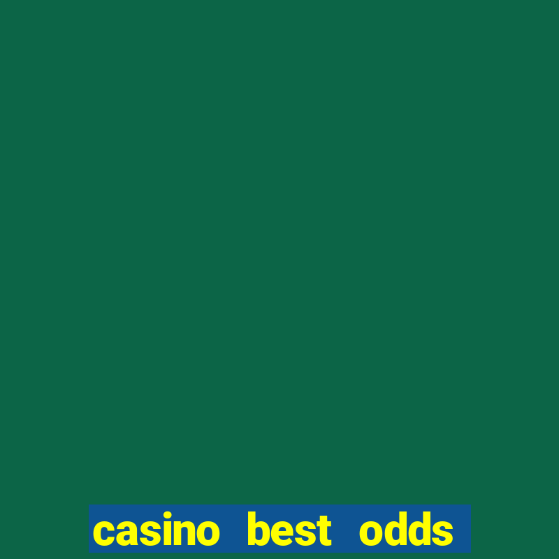 casino best odds table games