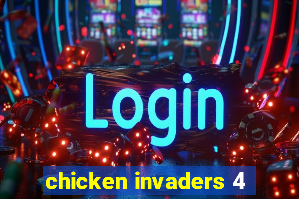 chicken invaders 4