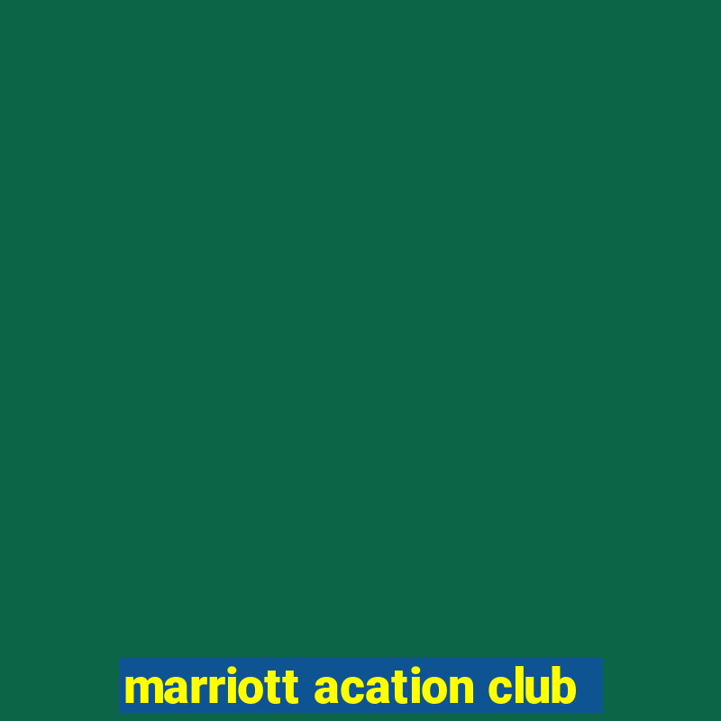 marriott acation club