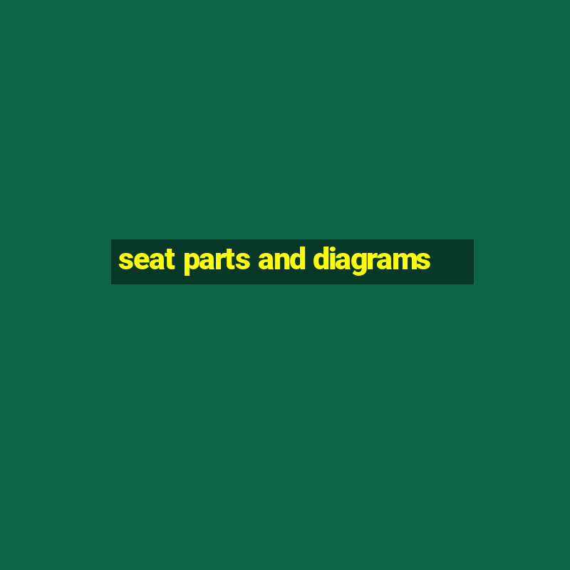 seat parts and diagrams