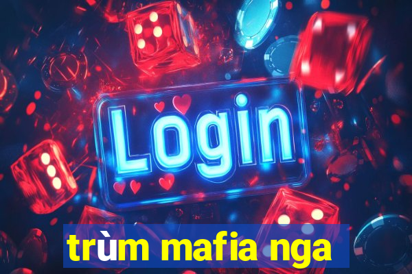 trùm mafia nga