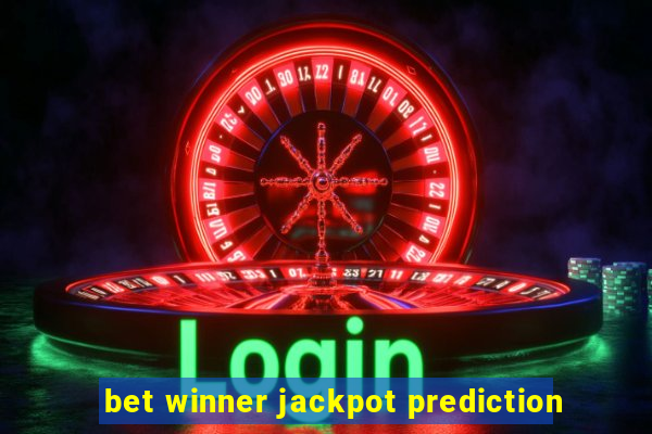 bet winner jackpot prediction