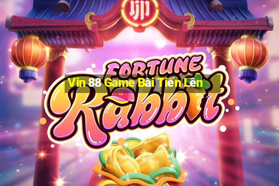 Vin 88 Game Bài Tiến Lên