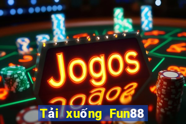 Tải xuống Fun88 188 mặt dưới Bắn cá