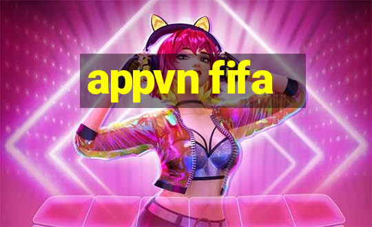 appvn fifa