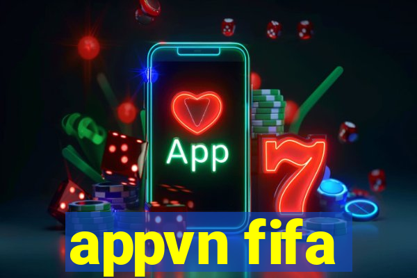 appvn fifa