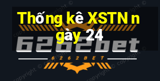 Thống kê XSTN ngày 24