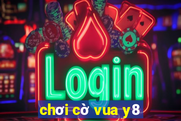 chơi cờ vua y8