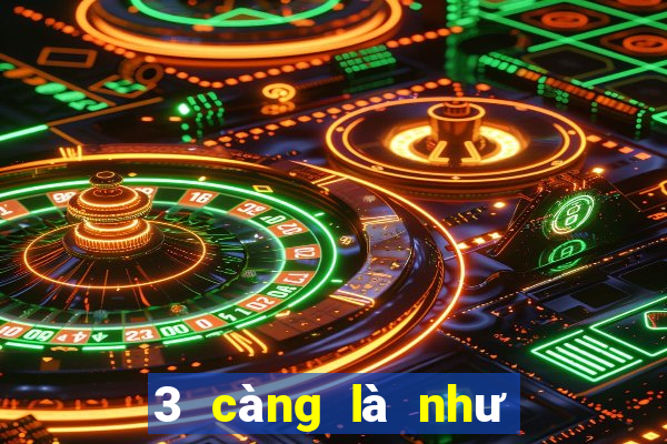 3 càng là như thế nào