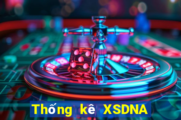 Thống kê XSDNA ngày 11