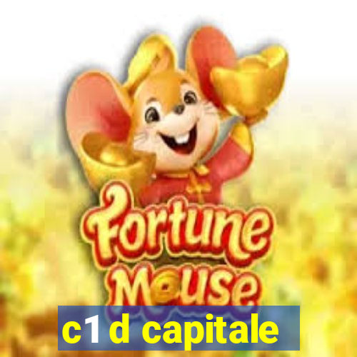 c1 d capitale