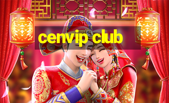 cenvip club