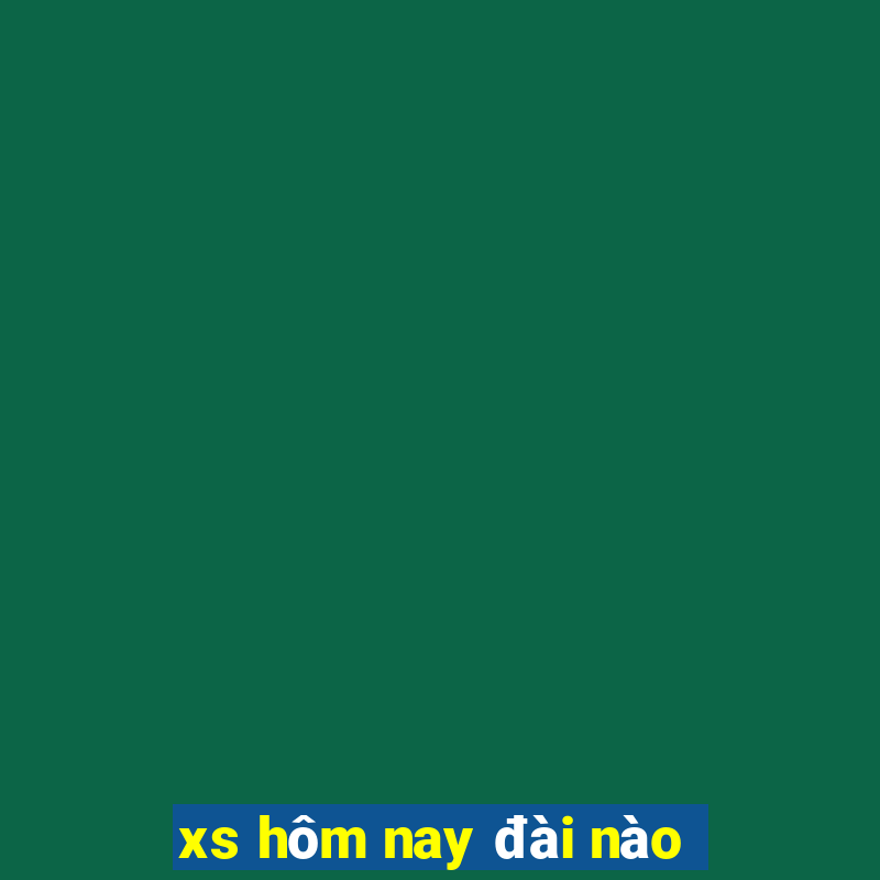 xs hôm nay đài nào