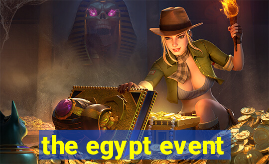 the egypt event