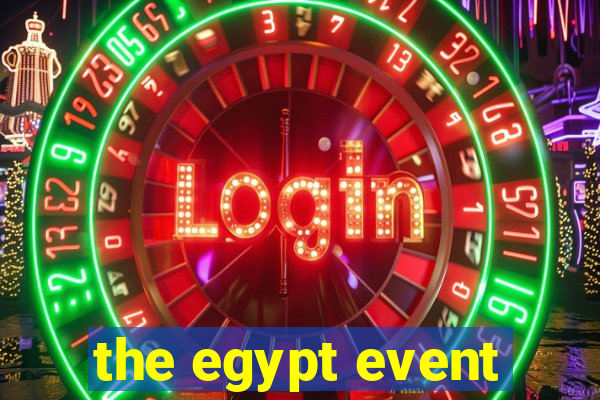 the egypt event