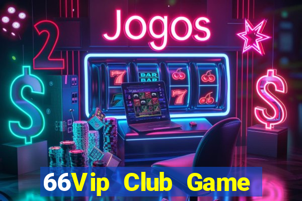 66Vip Club Game Bài 567